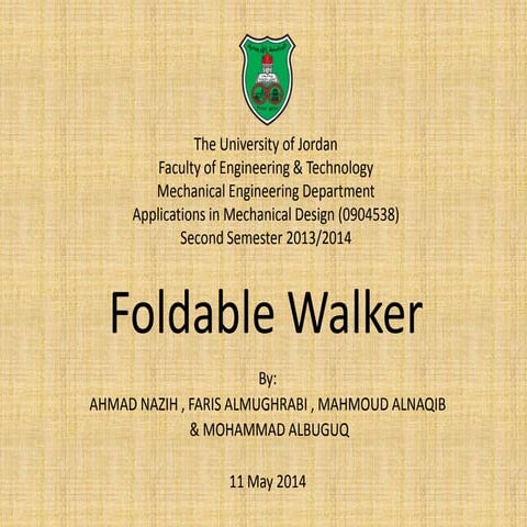 Foldable walker final project for Application in Mechanical Engineering 