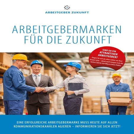 Arbeitgeber Zukunft - Arbeitgebermarketing / Employer Branding für Ihr Untern...