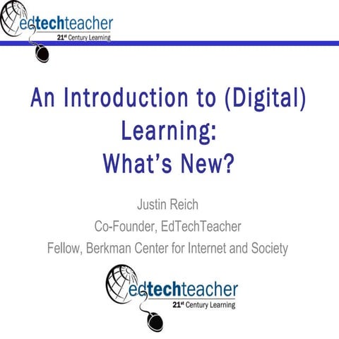 An Introduction to Digital Learning: What's New?