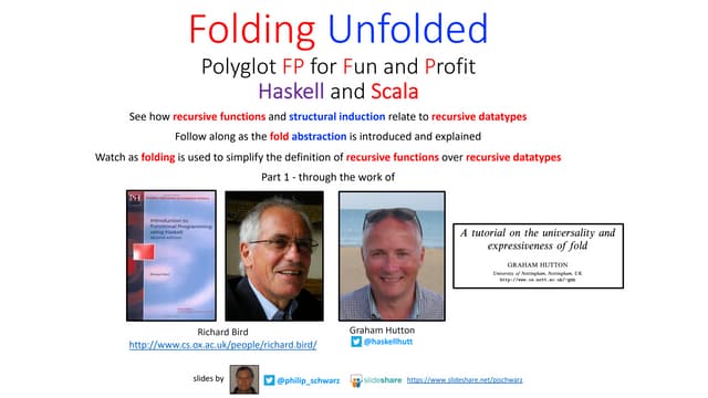 Folding Unfolded - Polyglot FP for Fun and Profit - Haskell and Scala