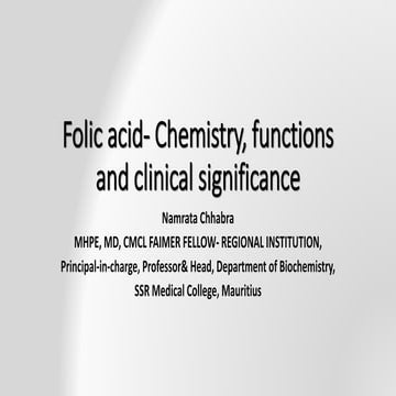 Folic acid- Chemistry, One carbon metabolism and megaloblastic anemia