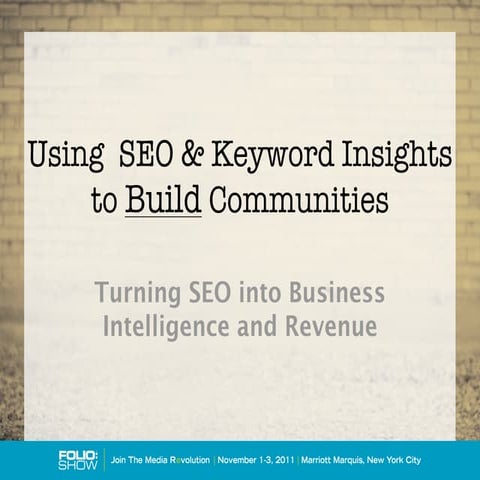 Using SEO & Keyword Insights to Build Communities