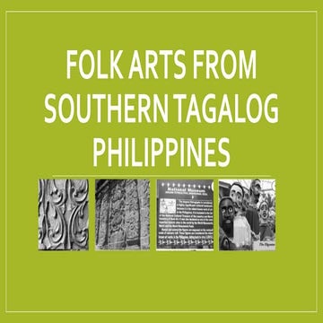 Folk arts from southern tagalog