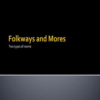Folkways, mores and laws revised