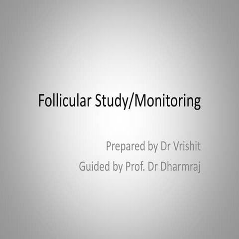 Follicular study