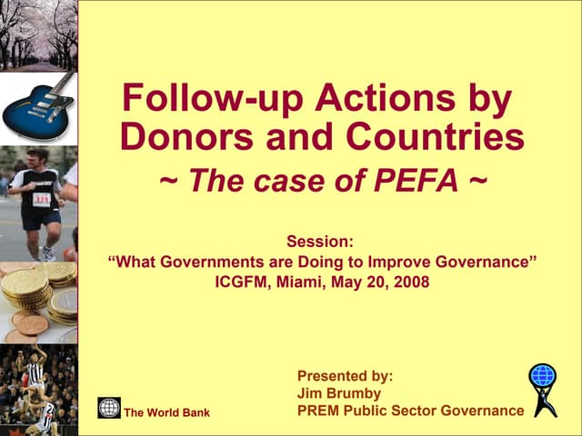 Follow up actions by donors and countries, the case of pefa