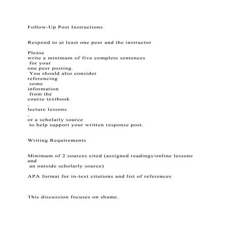 Follow-Up Post InstructionsRespond to at least one peer and th.docx