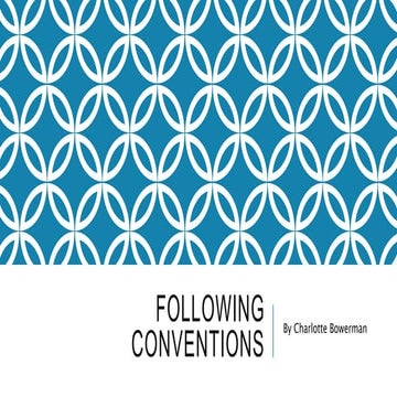 Following conventions