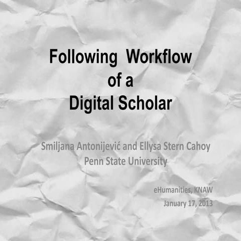 Following workflow of a digital scholar