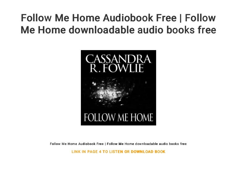 Follow Me Home Audiobook Free | Follow Me Home downloadable audio boo…