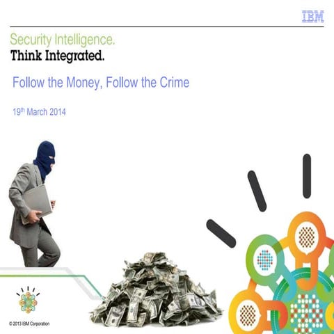 Follow the Money, Follow the Crime