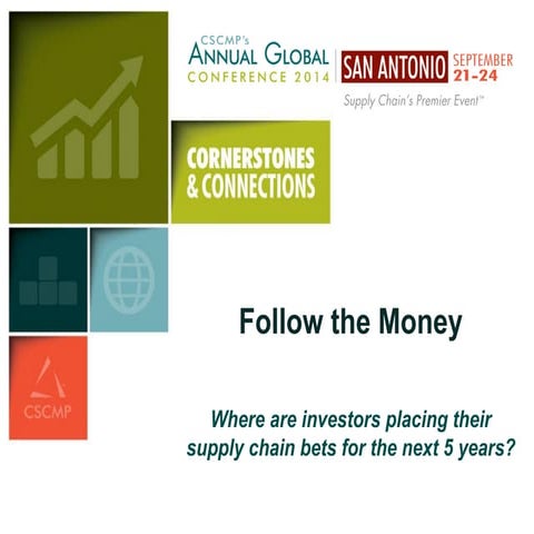 CSCMP 2014: Follow The Money 