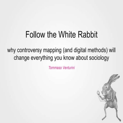 Follow the White Rabbit