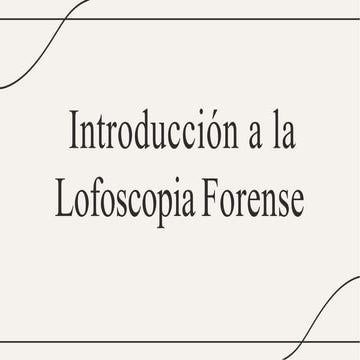 introduccion ala lofoscopia forense para criminalistica | PPTX