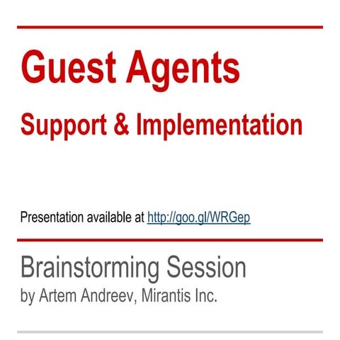 Guest Agents: Support & Implementation