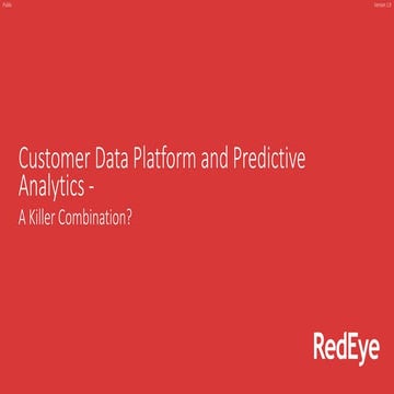 Customer Data Platform and Predictive Analytics - A killer combination?