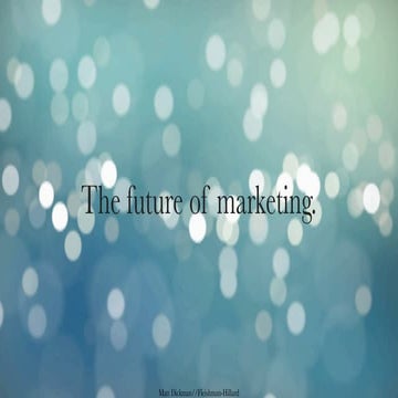 The Future of Marketing - eMarketing Techniques May 2009