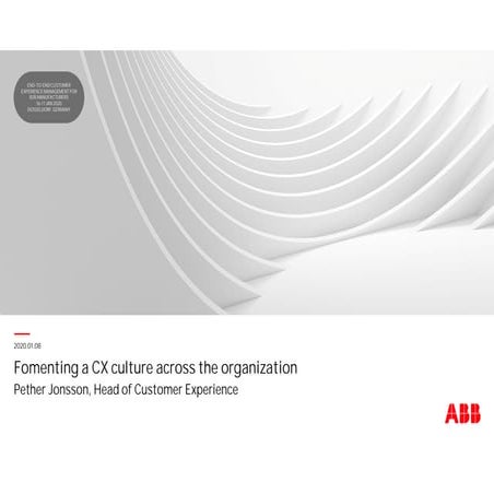 Fomenting a CX culture across the organization. TBM Group 2020