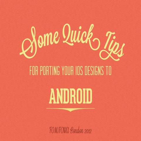 Quick tips for porting your iOS designs to Android