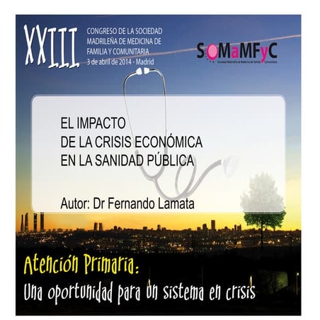 EL IMPACTO DE LA CRISIS ECONÓMICA EN LA SANIDAD PÚBLICA
