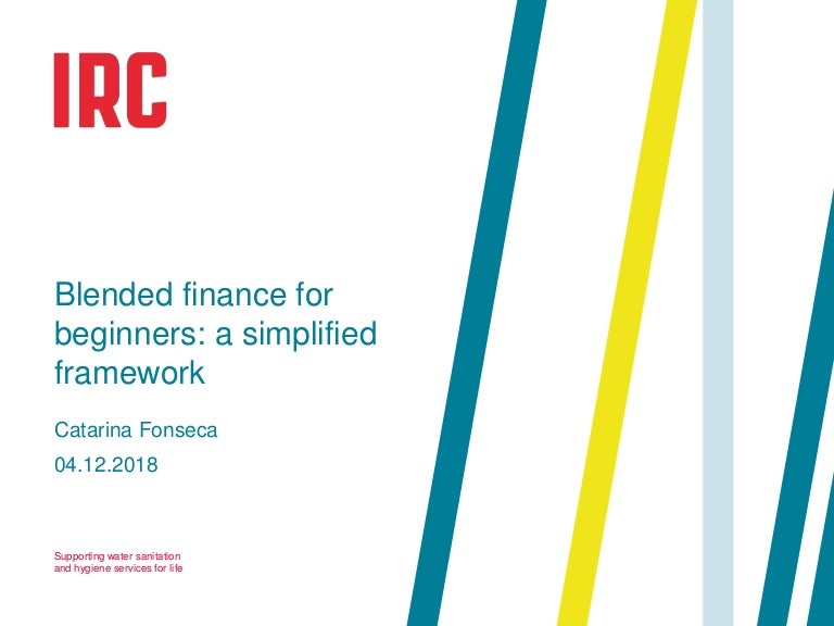 Blended finance for beginners a simplified framework