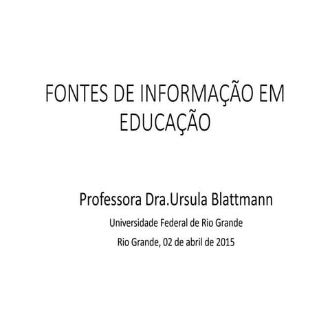 Fontes de Informação em Educação