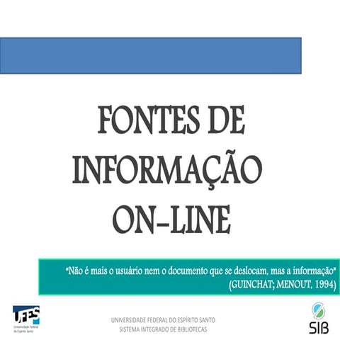 Fontes de Informação On-line