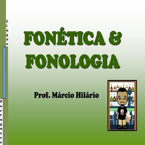 FONÉTICA E FONOLOGIA