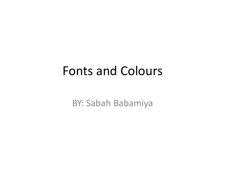 Fonts And Colours