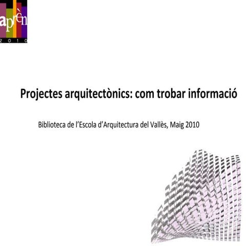 Projectes arquitectònics - com trobar informació
