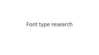 Font type research.pptx