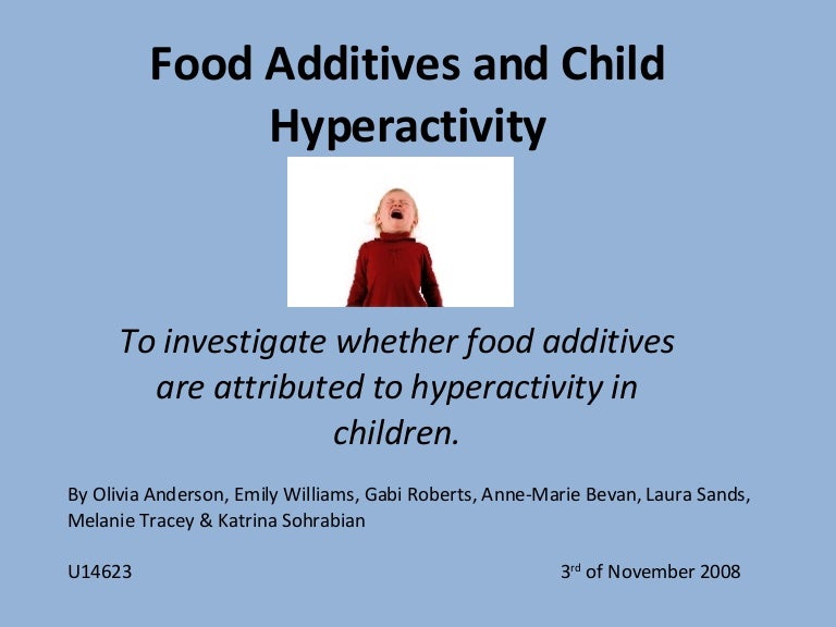 Food Additives And Child Hyperactivity