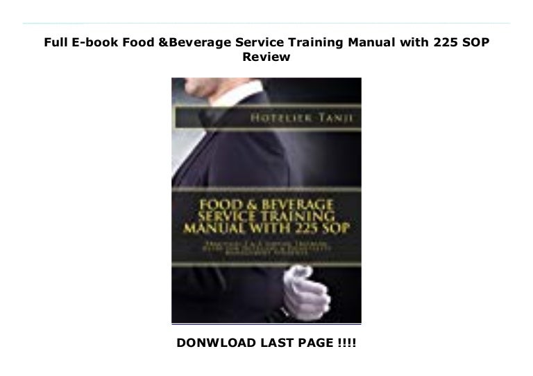 Full Ebook Food & Beverage Service Training Manual with 225 SOP R…