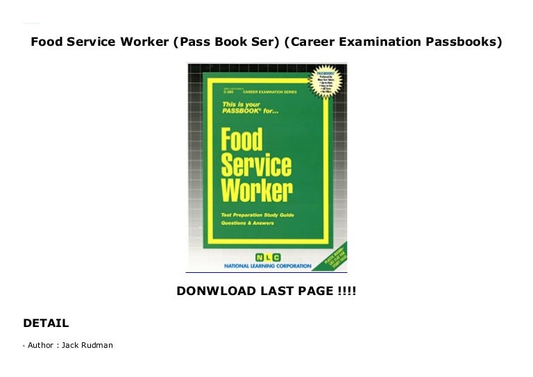 Food Service Worker (Pass Book Ser) (Career Examination Passbooks)