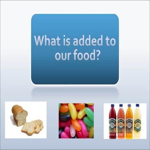 Food additives
