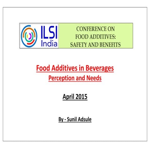 Food Additives in Beverages - Needs & Perception