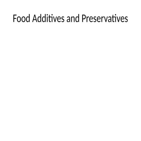 Comprehensive Overview of Food Additives and Preservatives in Modern ...