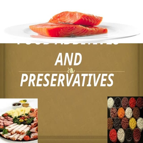 Food additives | PPT