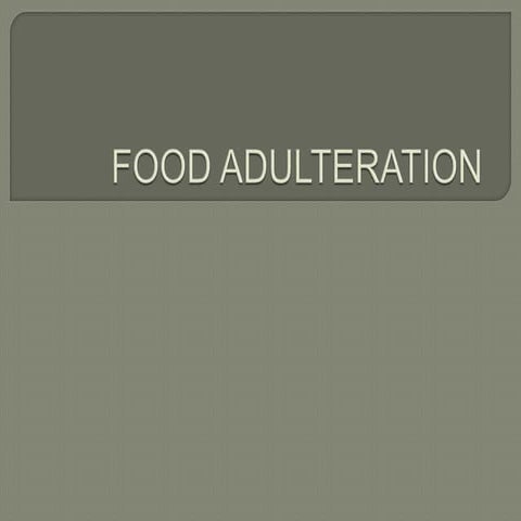 FOOD ADULTERATION.pptx