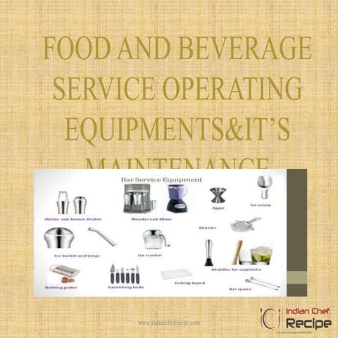 Food and beverage service operating equipments and it’s maintenance