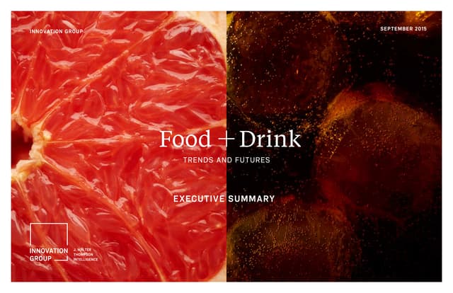 Food + Drink: Trends and futures 
