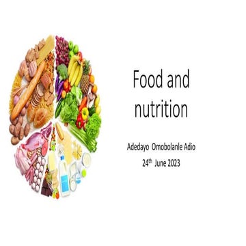 Let's talk about Food and nutrition by Prof Adedayo Adio