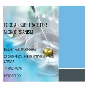 Food as substrate for microorganism