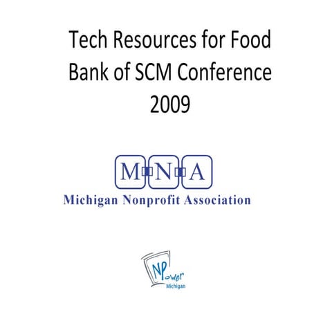 Tech Resources for Food Bank SCM MI Conference 2009