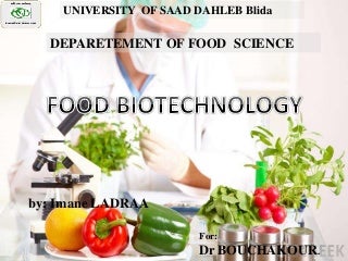 examples of biotechnology in food production