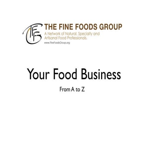 The Fine Foods Group Presents: Food business from A to Z