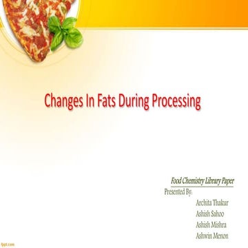 Changes In Fats During Processing