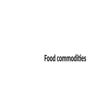 Food Commodities introduction (Unit-2).pptx