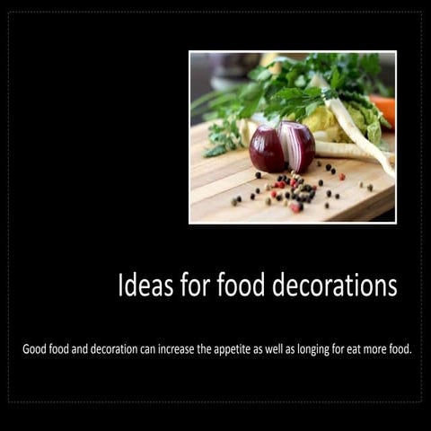 Food decoration ideas