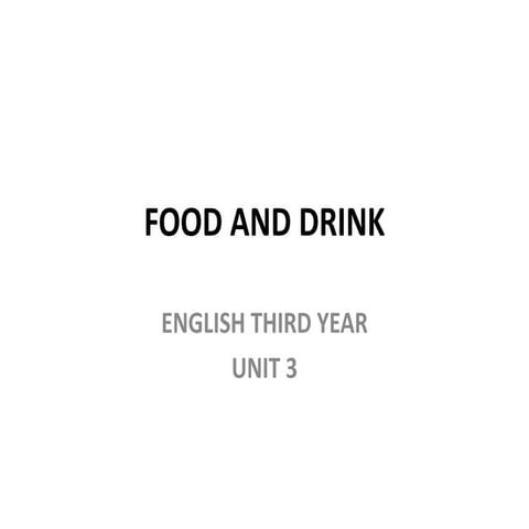 Food & Drink Unit 3 English | PPTX